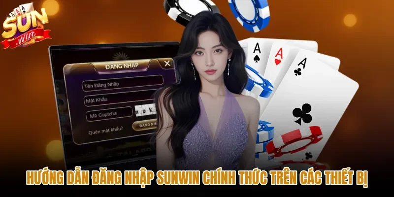 Thao tác đăng nhập Sunwin an toàn trên mọi thiết bị