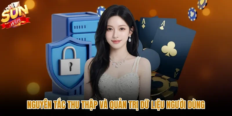 nguyen-tac-thu-thap-va-quan-tri-du-lieu-nguoi-dung Chính sách bảo mật quản trị dữ liệu người dùng minh bạch