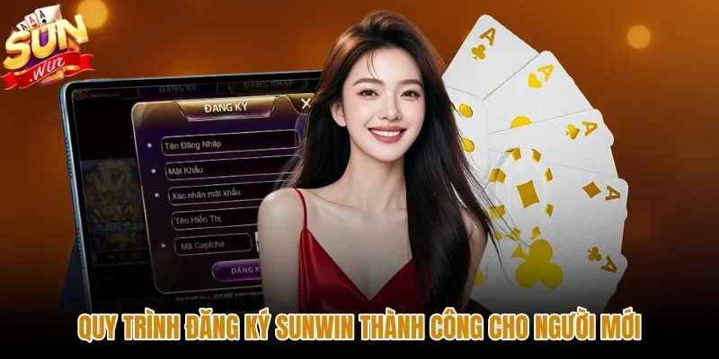 quy-trinh-dang-ky-sunwin-thanh-cong-cho-nguoi-moi Các bước đăng ký Sunwin chuẩn xác trên biểu mẫu trực tuyến